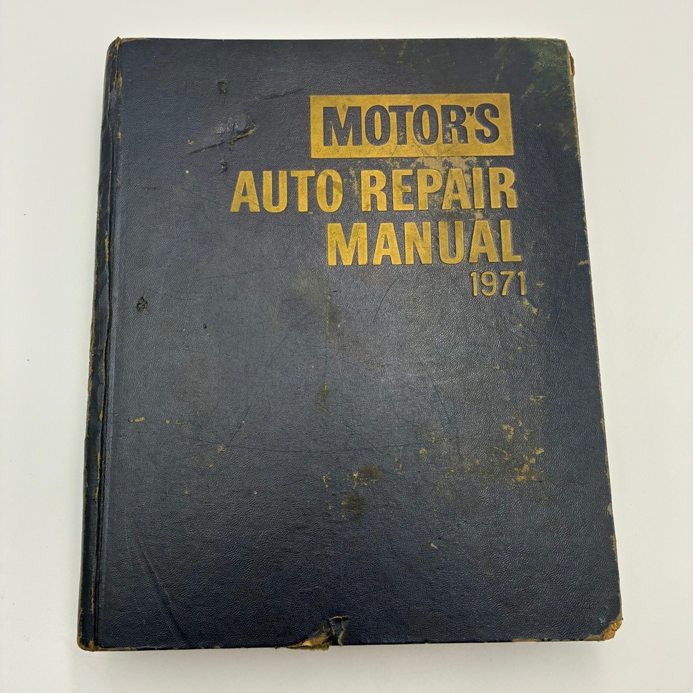 1971 Motor's Auto Repair Manual 34th Edition First Printing 1965-1971 Models